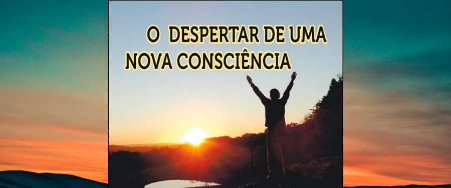O despertar de uma nova consciência — assistir no YouTube